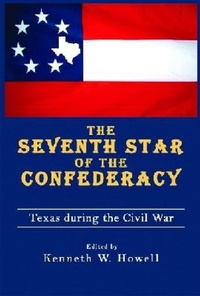Enlarge image Cover: The Seventh Star of the Confederacy - University of North Texas Press,U.S.