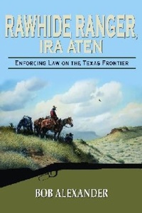 Enlarge image Cover: Rawhide Ranger, Ira Aten - University of North Texas Press,U.S.