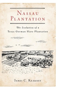 Abbildung von: Nassau Plantation - University of North Texas Press,U.S.