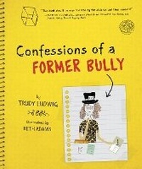 Enlarge image Cover: Confessions of a Former Bully - Tricycle Press
