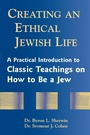 Cover: Creating an Ethical Jewish Life - Jewish Lights Publishing