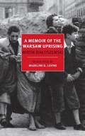 Cover: A Memoir of the Warsaw Uprising - NYRB Classics