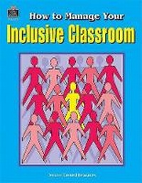 Enlarge image Cover: How to Manage Your Inclusive Classroom - TEACHER CREATED RESOURCES