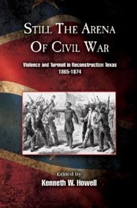 Enlarge image Cover: Still the Arena of Civil War - University of North Texas Press,U.S.
