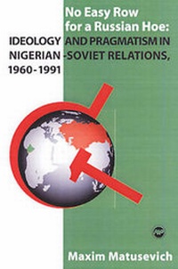 Enlarge image Cover: No Easy Row For A Russian Hoe - Africa Research & Publications