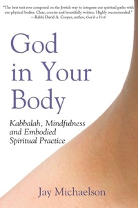 Enlarge image Cover: God in Your Body - Jewish Lights Publishing