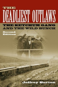 Enlarge image Cover: The Deadliest Outlaws - University of North Texas Press,U.S.