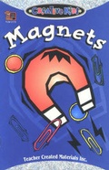 Cover: Magnets - Teacher Created Materials, Inc