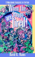 Cover: When the Troops Are Tired - Associated Publishers Group