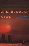 Bild: Crepuscular Dawn - Semiotext (E)