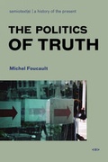Cover: The Politics of Truth - Semiotext (E)