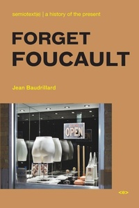 Enlarge image Cover: Forget Foucault - Semiotext (E)