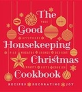 Cover: The Good Housekeeping Christmas Cookbook - Hearst