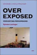 Cover: Overexposed - Semiotext (E)