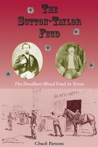 Enlarge image Cover: The Sutton-Taylor Feud - University of North Texas Press,U.S.