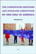 Cover: The Passionate Mistakes and Intricate Corruption of One Girl in America - Semiotext (E)