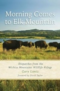 Cover: Morning Comes to Elk Mountain - University of North Texas Press,U.S.