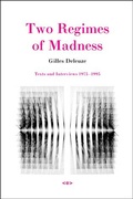 Cover: Two Regimes of Madness - Semiotext (E)