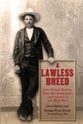 Cover: A Lawless Breed - University of North Texas Press,U.S.