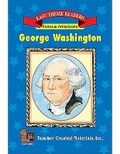 Cover: George Washington Easy Reader - TEACHER CREATED RESOURCES