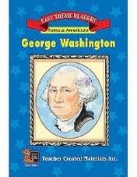 Enlarge image Cover: George Washington Easy Reader - TEACHER CREATED RESOURCES
