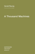 Cover: A Thousand Machines - Semiotext (E)