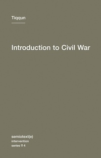 Enlarge image Cover: Introduction to Civil War: Volume 4 - Semiotext (E)