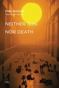 Cover: Neither Sun nor Death - Semiotext (E)