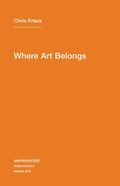 Cover: Where Art Belongs: Volume 8 - Semiotext (E)