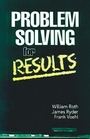 Cover: Problem Solving For Results - CRC Press