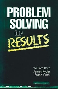 Enlarge image Cover: Problem Solving For Results - CRC Press