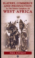 Cover: Slavery, Commerce And Production In The Sokoto Caliphate Of West Africa - Africa Research & Publications