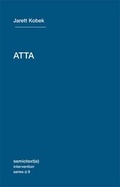 Cover: ATTA: Volume 9 - Semiotext (E)