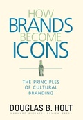 Cover: How Brands Become Icons - Harvard Business Review Press