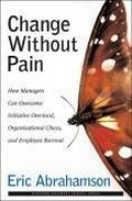 Cover: Change without Pain - Harvard Business Review Press