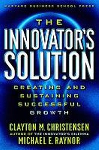 Enlarge image Cover: The Innovator's Solution - Harvard Business Review Press