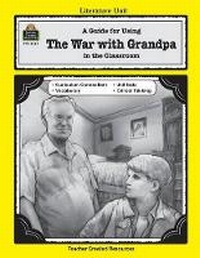 Enlarge image Cover: A Guide for Using the War with Grandpa in the Classroom - TEACHER CREATED RESOURCES