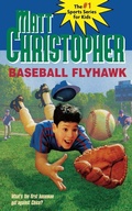 Cover: Baseball Flyhawk - Little, Brown & Company