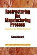 Cover: Restructuring the Manufacturing Process Applying the Matrix Method - CRC Press