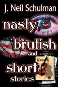 Cover: Nasty, Brutish and Short Stories - Pulpless.com