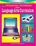 Bild: Integrating Technology Into the Language Arts Curriculum - TEACHER CREATED RESOURCES