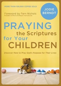 Enlarge image Cover: Praying the Scriptures for Your Children - Zondervan