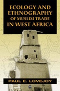 Cover: Ecology And Ethnography Of Muslim Trade In West Africa - Africa Research & Publications