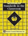 Cover: Standards in the Classroom: A Professional's Guide - TEACHER CREATED RESOURCES