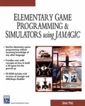 Cover: Elementary Game Programming and Simulators Using Jamagic - Charles River Media
