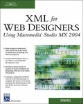 Abbildung von: XML for Web Designers Using Macromedia Studio MX 2004 - Charles River Media
