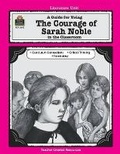 Cover: A Guide for Using the Courage of Sarah Noble in the Classroom - TEACHER CREATED RESOURCES