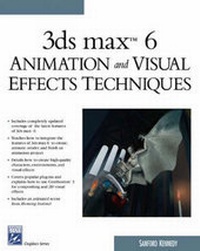 Abbildung von: 3ds Max 6 Animation and Visual Effects Techniques - Charles River Media
