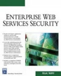 Abbildung von: Enterprise Web Services Security - Charles River Media