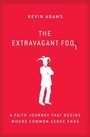 Cover: The Extravagant Fool - Zondervan